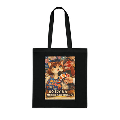 Cotton Tote Bag  No Soy Na Material de los Weones Iconic Chilean Phrase